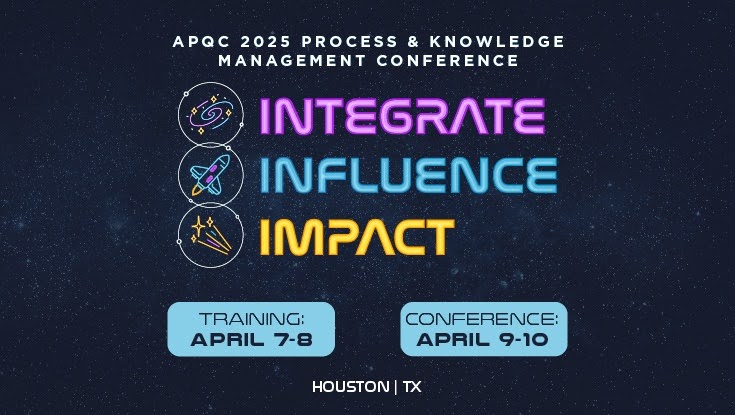 The APQC 2025 Process & Knowledge Management Conference will be hosted in Houston, Texas, April 9 and 10. The conference theme is: Integrate, Influence, Impact. EK consultants Guillermo Galdamez and Benjamin Cross are featured speakers.